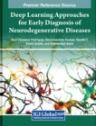Image for Deep Learning Approaches for Early Diagnosis of Neurodegenerative Diseases
