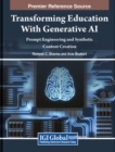 Image for Transforming Education With Generative AI : Prompt Engineering and Synthetic Content Creation