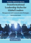 Image for Transformational Leadership Styles for Global Leaders : Management and Communication Strategies