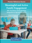 Image for Meaningful and Active Family Engagement: IEP, Transition and Technology Integration in Special Education