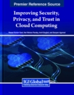 Image for Improving Security, Privacy, and Trust in Cloud Computing