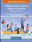 Image for Empowering Teams in Higher Education : Strategies for Success