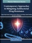 Image for Contemporary Approaches to Mitigating Antibacterial Drug Resistance