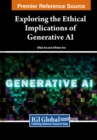 Image for Exploring the Ethical Implications of Generative AI