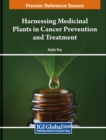 Image for Harnessing Medicinal Plants in Cancer Prevention and Treatment