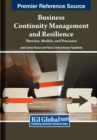 Image for Business Continuity Management and Resilience : Theories, Models, and Processes
