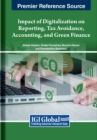 Image for Impact of Digitalization on Reporting, Tax Avoidance, Accounting, and Green Finance