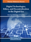 Image for Digital Technologies, Ethics, and Decentralization in the Digital Era
