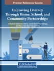 Image for Improving Literacy Through Home, School, and Community Partnerships