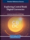 Image for Exploring Central Bank Digital Currencies : Concepts, Frameworks, Models, and Challenges