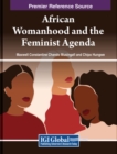 Image for African Womanhood and the Feminist Agenda