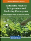 Image for Sustainable Practices for Agriculture and Marketing Convergence