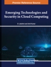 Image for Emerging Technologies and Security in Cloud Computing