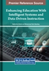 Image for Enhancing Education With Intelligent Systems and Data-Driven Instruction