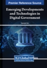 Image for Emerging Developments and Technologies in Digital Government