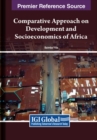 Image for Comparative Approach on Development and Socioeconomics of Africa
