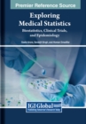 Image for Exploring Medical Statistics : Biostatistics, Clinical Trials, and Epidemiology