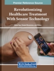 Image for Revolutionizing Healthcare Treatment With Sensor Technology