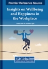 Image for Insights on Wellbeing and Happiness in the Workplace