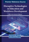 Image for Disruptive Technologies in Education and Workforce Development