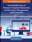 Image for Social Reflections of Human-Computer Interaction in Education, Management, and Economics
