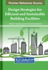 Image for Design Strategies for Efficient and Sustainable Building Facilities