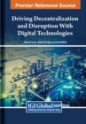 Image for Driving Decentralization and Disruption With Digital Technologies