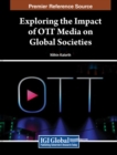 Image for Exploring the Impact of OTT Media on Global Societies