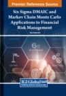 Image for Six Sigma DMAIC and Markov Chain Monte Carlo Applications to Financial Risk Management