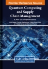 Image for Quantum Computing and Supply Chain Management : A New Era of Optimization