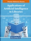 Image for Applications of Artificial Intelligence in Libraries