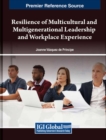 Image for Resilience of Multicultural and Multigenerational Leadership and Workplace Experience