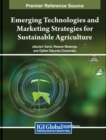 Image for Emerging Technologies and Marketing Strategies for Sustainable Agriculture