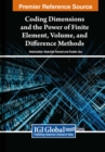 Image for Coding Dimensions and the Power of Finite Element, Volume, and Difference Methods