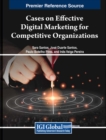 Image for Cases on Effective Digital Marketing for Competitive Organizations