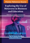 Image for Exploring the Use of Metaverse in Business and Education