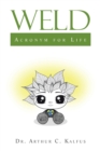 Image for Weld: Acrynom for Life