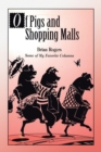 Image for Of Pigs and Shopping Malls