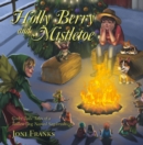 Image for Holly Berry and Mistletoe