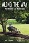 Image for ALONG THE WAY: ADVENTURES AND ENCOUNTERS