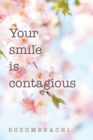Image for Your smile is contagious