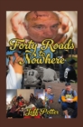 Image for Forty Roads to Nowhere