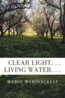 Image for Clear Light. . .     Living Water. .