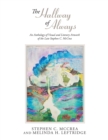 Image for Hallway of Always: An Anthology of Visual and Literary Artwork of the Late Stephen C. McCrea