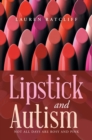 Image for Lipstick and Autism: Not All Days Are Rosy And Pink