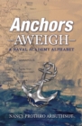 Image for Anchors Aweigh A Naval Academy Alphabet