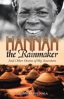 Image for Hannah the Rainmaker: And Other Stories of My Ancestors