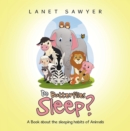 Image for Do Butterflies Sleep?: A Book about the sleeping habits of Animals