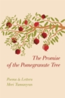 Image for Promise of the Pomegranate Tree: Poems &amp; Letters