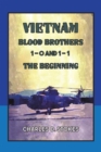 Image for Vietnam Blood Brothers: 1-0 AND 1-1 The Beginning